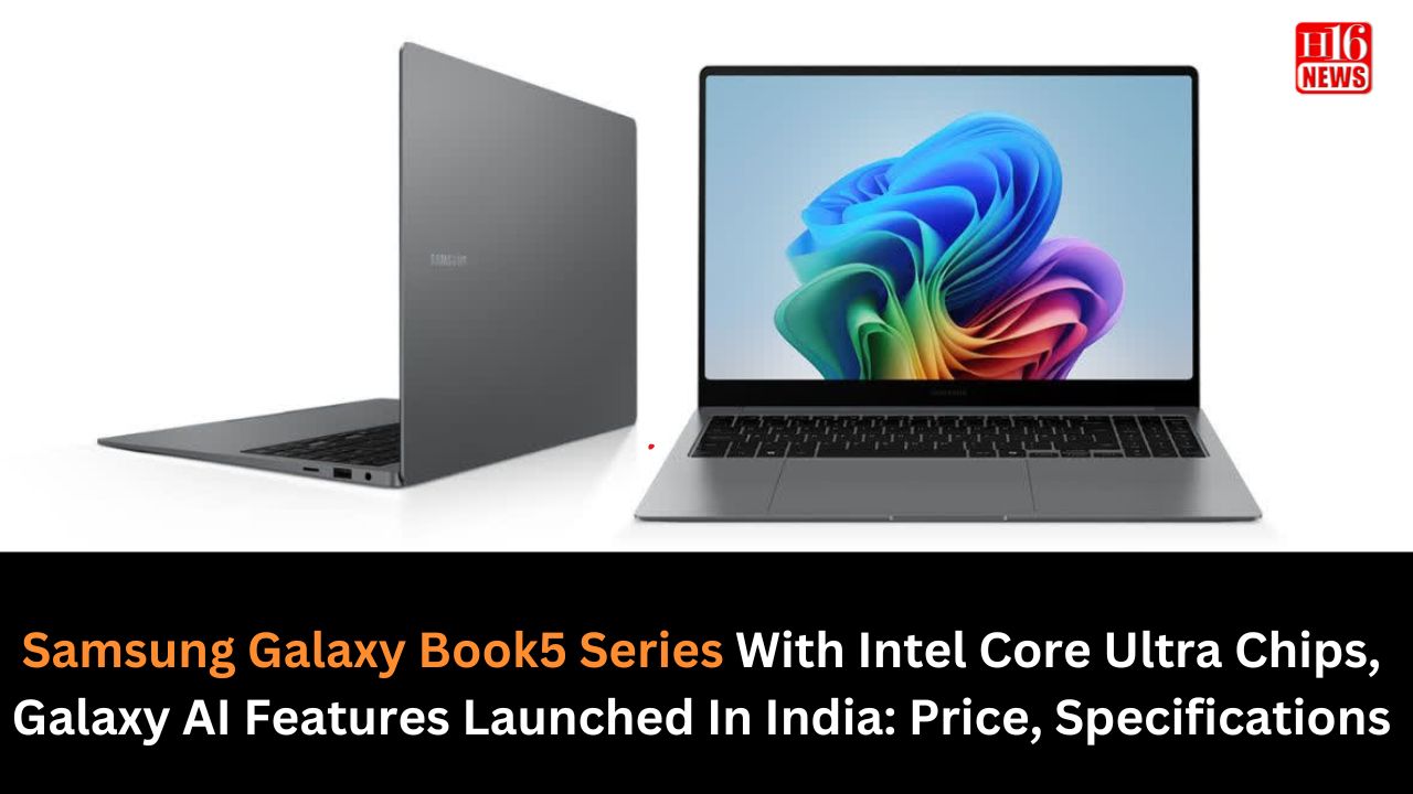Samsung Galaxy Book5 Series With Intel Core Ultra Chips, Galaxy AI Features Launched In India: Price, Specifications